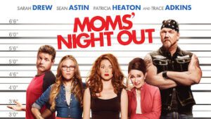 Moms’ Night Out