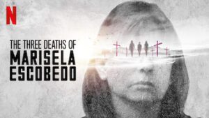 The Three Deaths of Marisela Escobedo