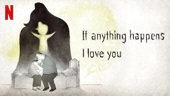 If Anything Happens I Love You Se If Anything Happens I Love You på Netflix
