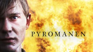 Pyromaniac