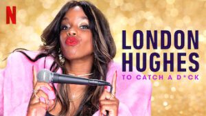 London Hughes: To Catch a D*ck