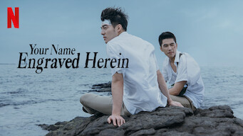 Your Name Engraved Herein Se Your Name Engraved Herein på Netflix