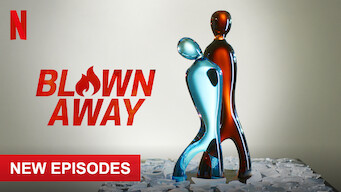 Blown Away Se Blown Away på Netflix