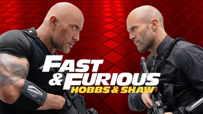 Fast & Furious Presents: Hobbs & Shaw Fast & Furious Presents: Hobbs & Shaw på Netflix