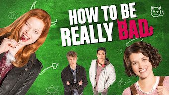 How to Be Really Bad How to Be Really Bad på Netflix