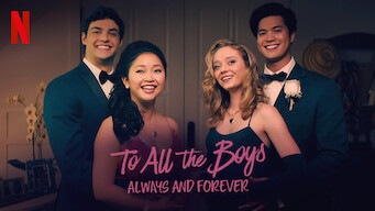 To All The Boys: Always And Forever To All The Boys: Always And Forever på Netflix