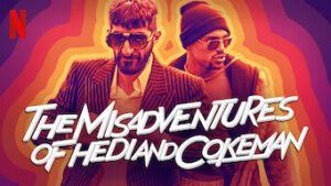 The Misadventures of Hedi and Cokeman
