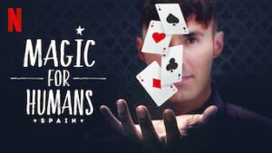 Magic for Humans: Spain