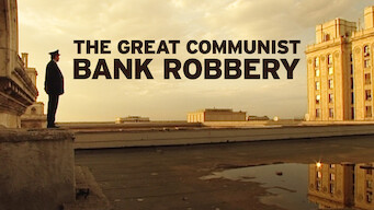 The Great Communist Bank Robbery Se The Great Communist Bank Robbery på Netflix