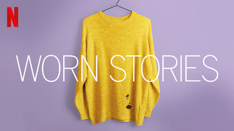 Worn Stories Se Worn Stories på Netflix