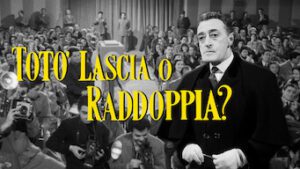 Toto’ Lascia O Raddoppia
