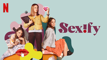 Sexify Se Sexify på Netflix