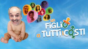 Un Figlio A Tutti I Costi
