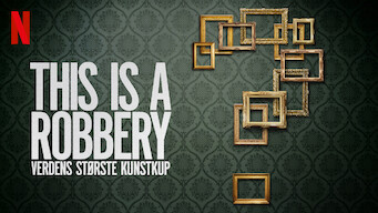 This Is A Robbery: The World’s Biggest Art Heist Se This Is A Robbery: The World’s Biggest Art Heist på Netflix