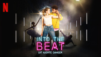Into the Beat Se Into the Beat på Netflix