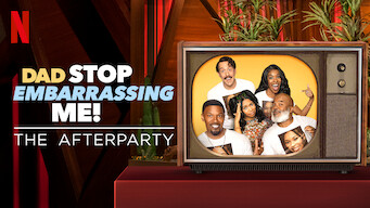 Dad Stop Embarrassing Me – The Afterparty Se Dad Stop Embarrassing Me – The Afterparty på Netflix