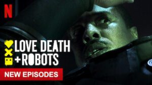 Love, Death & Robots