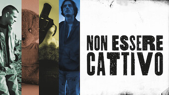 Non essere cattivo Non essere cattivo på Netflix