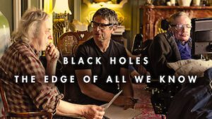 Black Holes | The Edge of All We Know