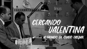 Cercando Valentina – Il mondo di Guido Crepax
