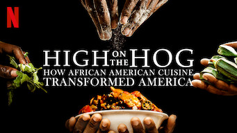 High on the Hog: How African American Cuisine Transformed America High on the Hog: How African American Cuisine Transformed America på Netflix