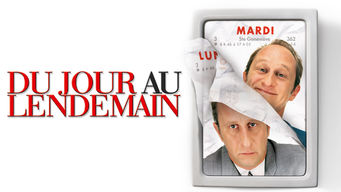 Du Jour Au Lendemain Se Du Jour Au Lendemain på Netflix