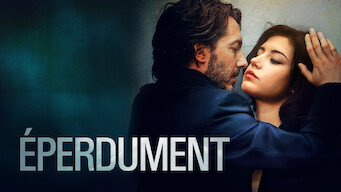 Éperdument Se Éperdument på Netflix