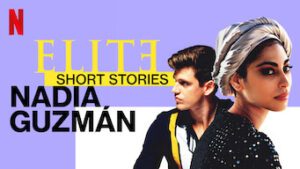 Elite Short Stories: Nadia Guzmán