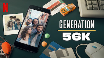 Generation 56k Se Generation 56k på Netflix