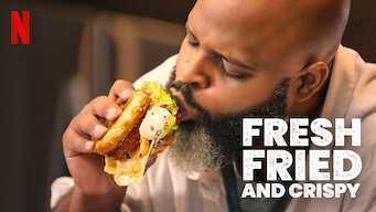 Fresh, Fried & Crispy Se Fresh, Fried & Crispy på Netflix