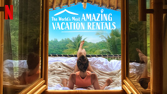 The World’s Most Amazing Vacation Rentals Se The World’s Most Amazing Vacation Rentals på Netflix