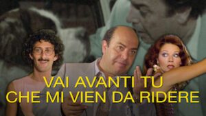 Vai Avanti Tu Che Mi Vien Da Ridere