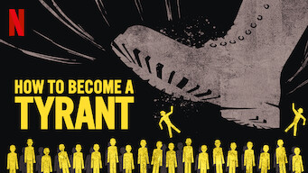 How to Become a Tyrant How to Become a Tyrant på Netflix