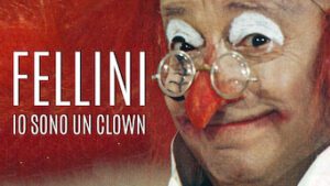 Fellini – I Am A Clown