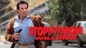 Stop Or My Mom Will Shoot
