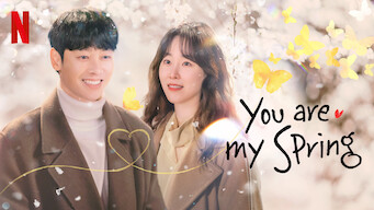 You Are My Spring You Are My Spring på Netflix