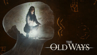 The Old Ways Se The Old Ways på Netflix