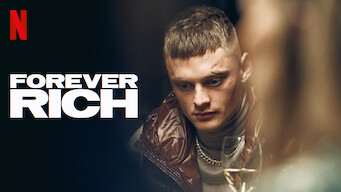 Forever Rich Forever Rich på Netflix