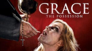 Grace: The Possession