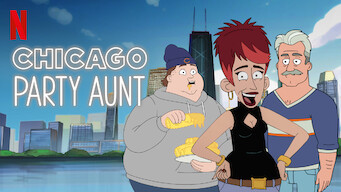 Chicago Party Aunt Chicago Party Aunt på Netflix