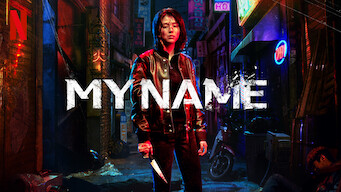 My Name Se My Name på Netflix