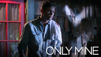 Only Mine Se Only Mine på Netflix