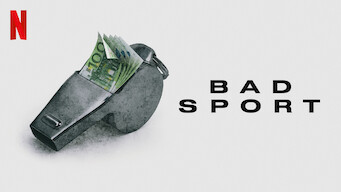 Bad Sport Bad Sport på Netflix