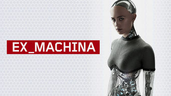 Ex Machina Se Ex Machina på Netflix