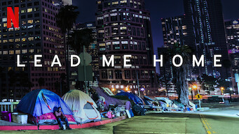 Lead Me Home Se Lead Me Home på Netflix
