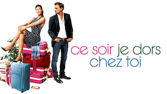 Ce Soir, Je Dors Chez Toi Ce Soir, Je Dors Chez Toi på Netflix