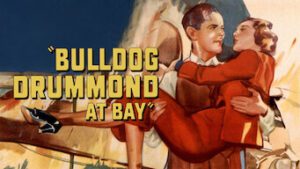 Bulldog Drummond at Bay