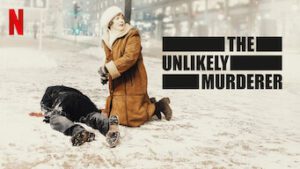 The Unlikely Murderer