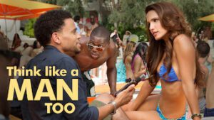 Think Like a Man Too