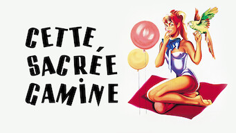 Cette Sacrée Gamine Cette Sacrée Gamine på Netflix